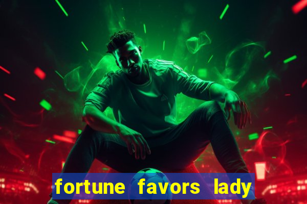 fortune favors lady nikuko assistir dublado